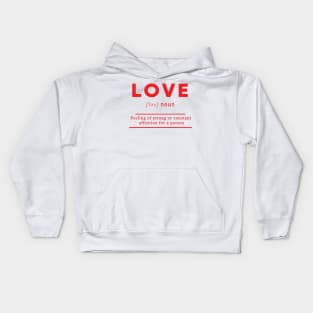 Love Meaning Definition Love Edition Kids Hoodie